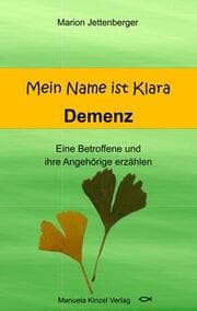 Cover von Mein Name ist Klara - Demenz