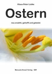 Cover von Ostern neu erzählt, gehofft und gebetet