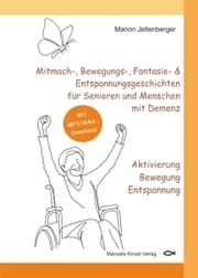 Cover von Mitmach-, Bewegungs-, Fantasie- & Entspannungsgeschichten für Senioren und Menschen mit Demenz - Aktivierung Bewegung Entspannung