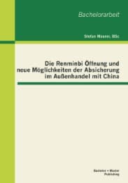 Cover von Die Renminbi Öffnung und neue Möglichkeiten der Absicherung im Außenhandel mit China