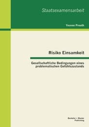 Cover von Risiko Einsamkeit: Gesellschaftliche Bedingungen eines problematischen Gefühlszustands