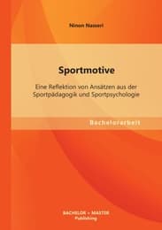 Cover von Sportmotive: Eine Reflektion von Ansätzen aus der Sportpädagogik und Sportpsychologie