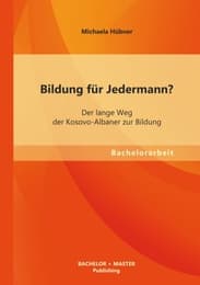 Cover von Bildung für Jedermann? Der lange Weg der Kosovo-Albaner zur Bildung