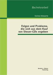 Cover von Folgen und Probleme, die sich aus dem Kauf von Steuer-CDs ergeben