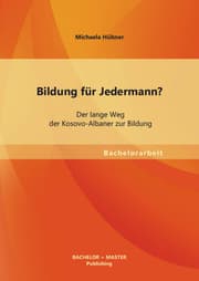 Cover von Bildung für Jedermann? Der lange Weg der Kosovo-Albaner zur Bildung