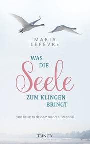 Cover von Was die Seele zum Klingen bringt