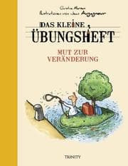 Cover von Das kleine Übungsheft - Mut zur Veränderung