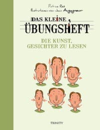 Cover von Das kleine Übungsheft - Die Kunst, Gesichter zu lesen