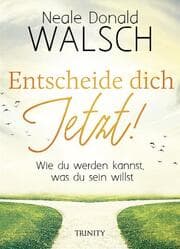 Cover von Entscheide dich jetzt!