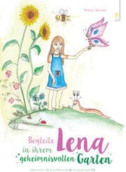 Cover von Begleite Lena in ihrem geheimnisvollen Garten