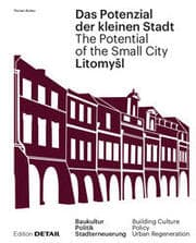 Cover von Das Potenzial der kleinen Stadt Litomysl/The Potential of the Small City of Litomysl