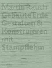 Cover von Martin Rauch: Gebaute Erde