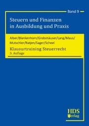 Cover von Steuern und Finanzen in Ausbildung und Praxis / Klausurtraining Steuerrecht / Klausurtraining Steuerrecht