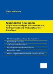 Cover von Mandanten gewinnen - Akquisitionsstrategien für Steuerberater, Rechtsanwälte und Wirtschaftsprüfer