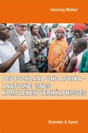 Cover von Deutschland und Afrika - Anatomie eines komplexen Verhältnisses