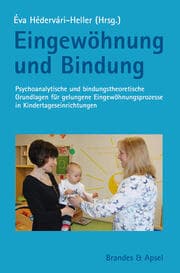Cover von Eingewöhnung und Bindung