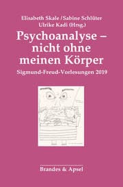 Cover von Psychoanalyse - nicht ohne meinen Körper