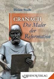 Cover von Cranach - Die Maler der Reformation