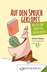Cover von Auf den Spruch geklopft - Artige und unartige Redensarten