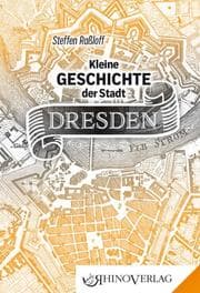 Cover von Kleine Geschichte der Stadt Dresden