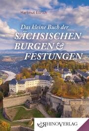 Cover von Das kleine Buch der Sächsischen Burgen und Festungen