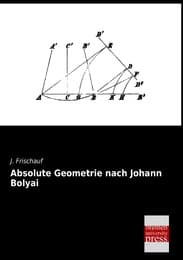 Cover von Absolute Geometrie nach Johann Bolyai