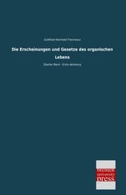 Cover von Die Erscheinungen und Gesetze des organischen Lebens