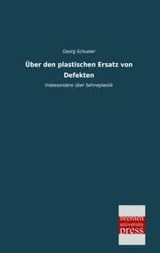 Cover von Über den plastischen Ersatz von Defekten