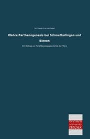 Cover von Wahre Parthenogenesis bei Schmetterlingen und Bienen