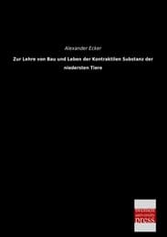 Cover von Zur Lehre von Bau und Leben der Kontraktilen Substanz der niedersten Tiere