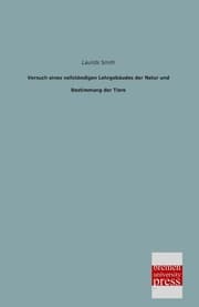 Cover von Versuch eines vollständigen Lehrgebäudes der Natur und Bestimmung der Tiere