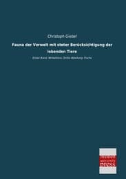 Cover von Fauna der Vorwelt mit steter Berücksichtigung der lebenden Tiere