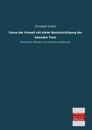 Cover von Fauna der Vorwelt mit steter Berücksichtigung der lebenden Tiere