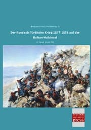 Cover von Der Russisch-Türkische Krieg 1877-1878 auf der Balkan-Halbinsel