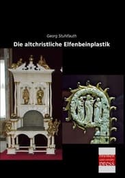 Cover von Die altchristliche Elfenbeinplastik