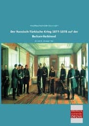 Cover von Der Russisch-Türkische Krieg 1877-1878 auf der Balkan-Halbinsel