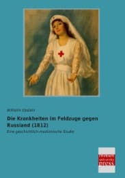 Cover von Die Krankheiten im Feldzuge gegen Russland (1812)