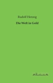 Cover von Die Welt in Gold