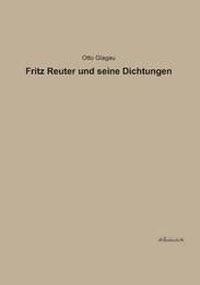 Cover von Fritz Reuter und seine Dichtungen