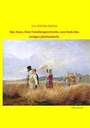 Cover von Das Haus.Eine Familiengeschichte vom Ende des vorigen Jahrhunderts.