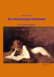 Cover von Die leichtsinnige Eheliebste