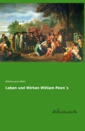 Cover von Leben und Wirken William Penn's