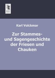 Cover von Zur Stammes- und Sagengeschichte der Friesen und Chauken