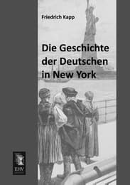 Cover von Die Geschichte der Deutschen in New York