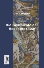 Cover von Die Geschichte der Hexenprozesse