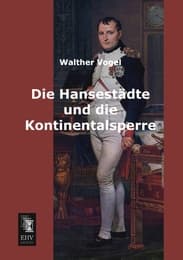 Cover von Die Hansestädte und die Kontinentalsperre