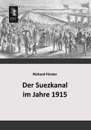 Cover von Der Suezkanal im Jahre 1915
