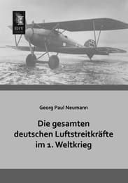 Cover von Die gesamten deutschen Luftstreitkräfte im 1.Weltkrieg
