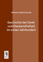 Cover von Geschichte der Denk- und Glaubensfreiheit im ersten Jahrhundert
