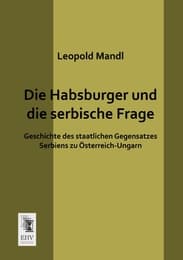 Cover von Die Habsburger und die serbische Frage